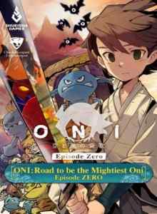 ONI: Jalan Menjadi Yang Terkuat Oni Episode ZERO